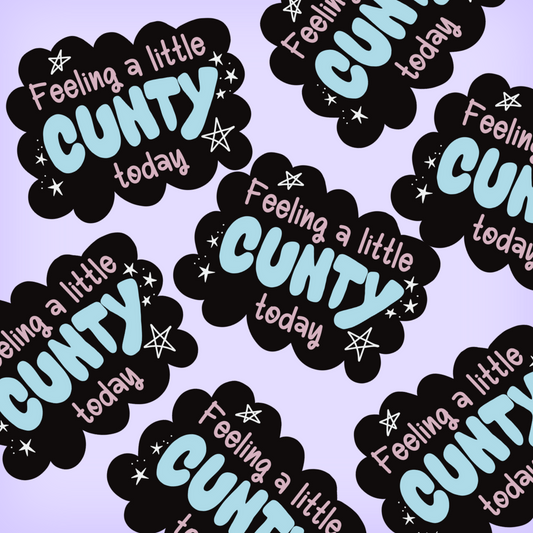 Feeling C**ty - Diecut Vinyl Sticker
