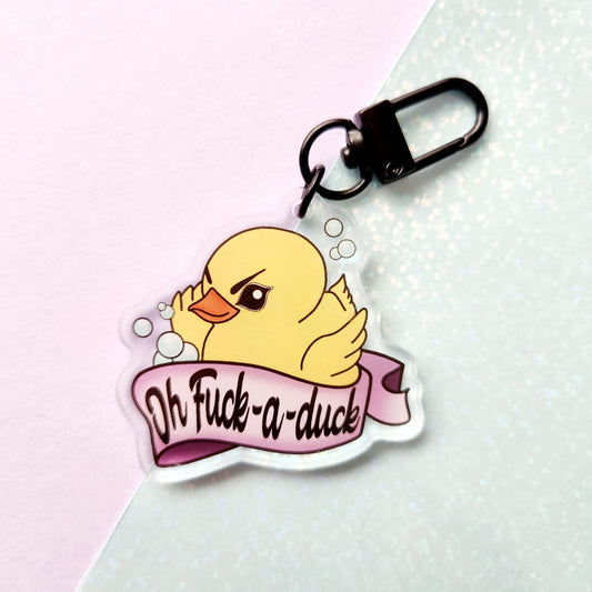 Oh F*ck a Duck - Acrylic Keyring