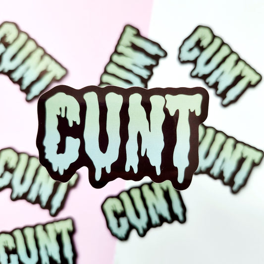 C**t Drip - Diecut Vinyl Sticker