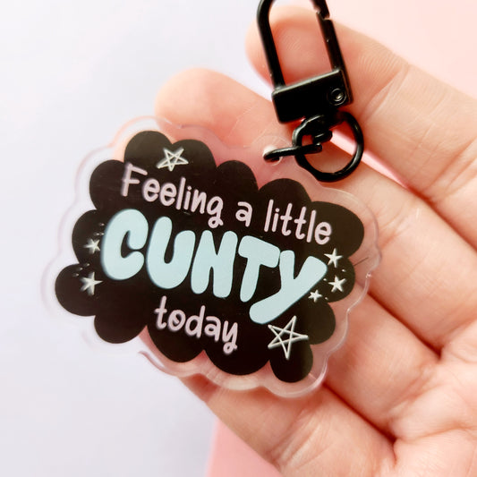 Feeling C*nty - Acrylic Keyring