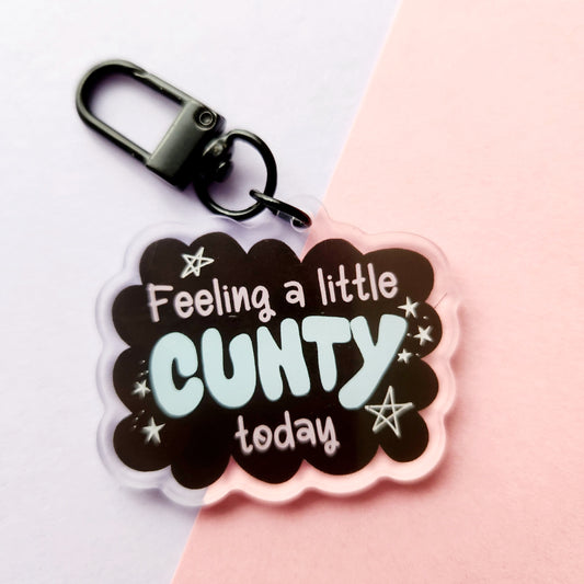 Feeling C*nty - Acrylic Keyring