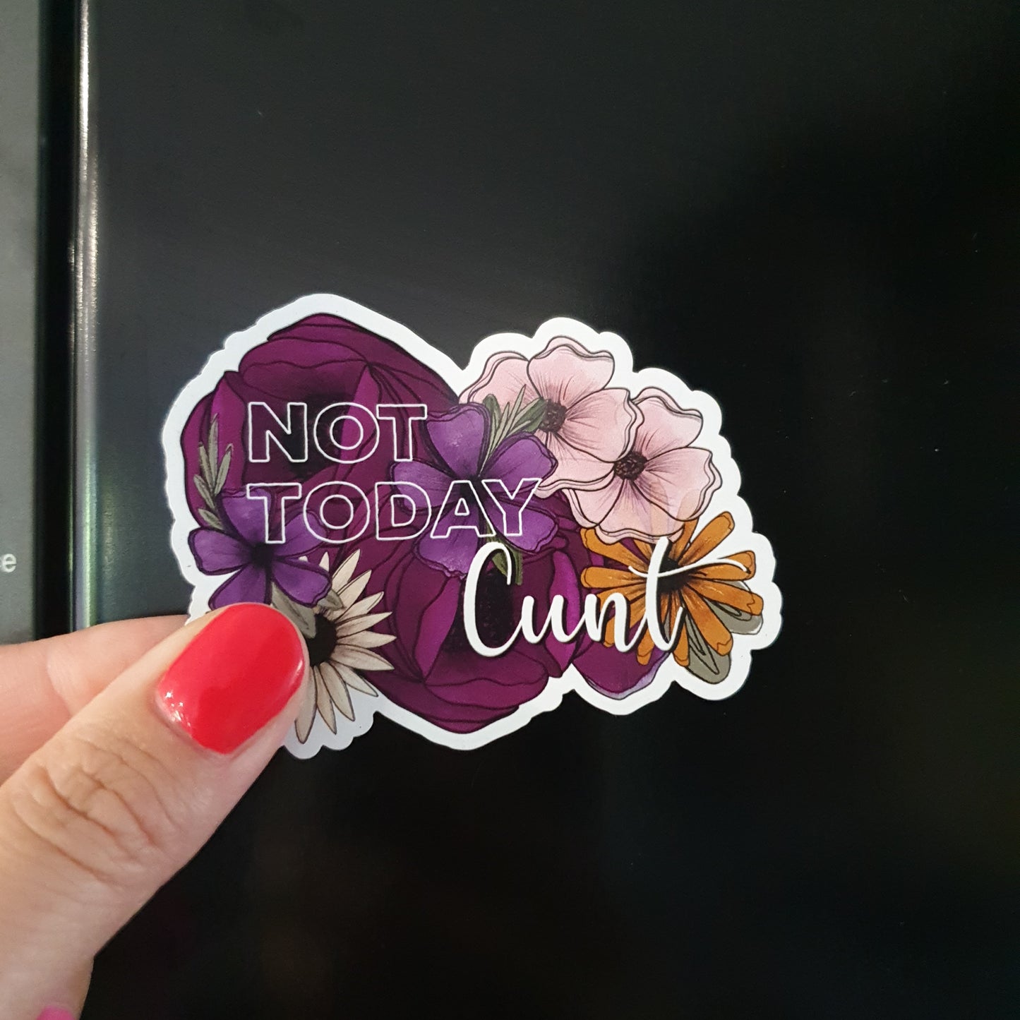 Not Today Cunt Magnet