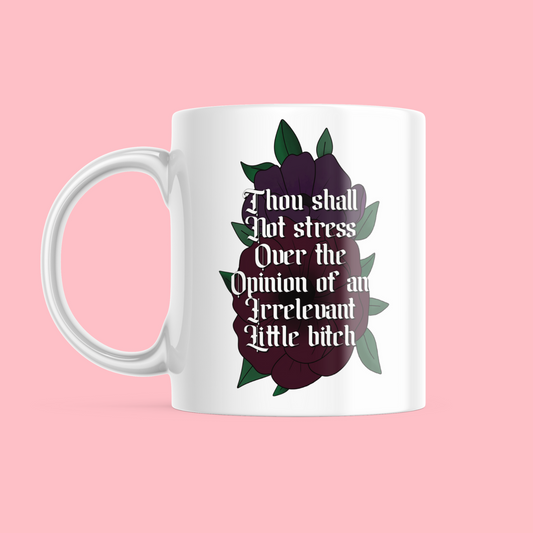 Thou shall not stress - Ceramic Mug