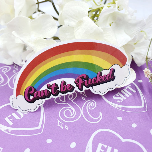 Can't be Fucked Rainbow - Small Vinyl Sticker