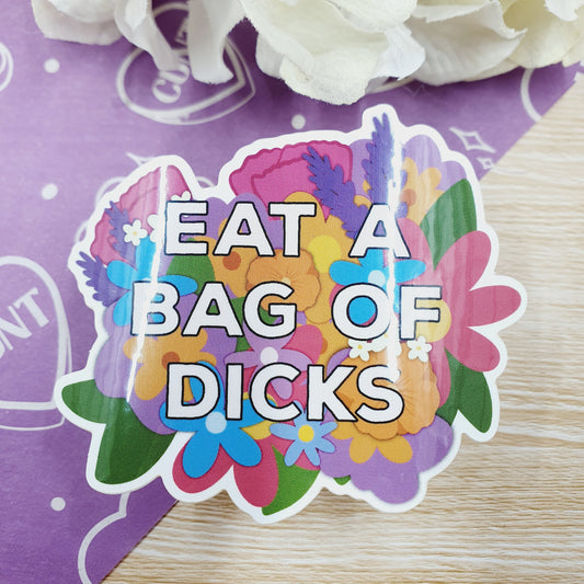 Eat a Bag of Dicks - Diecut Vinyl Sticker