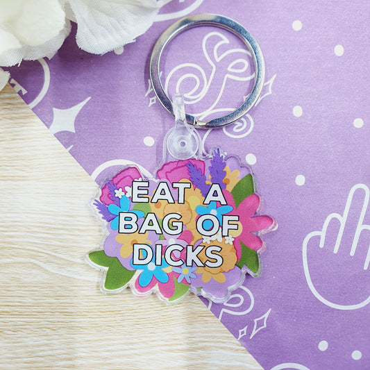 Eat a Bag of Dicks - Acrylic Keyring