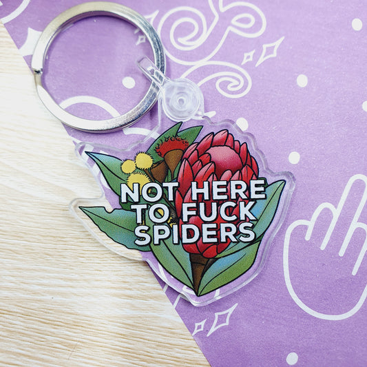 Not Here to Fuck Spiders - Acrylic Keyring