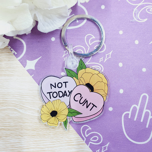 Not Today Cunt Hearts - Acrylic Keyring