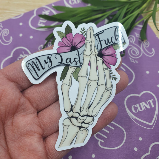 My Last Fuck - Diecut Vinyl Sticker