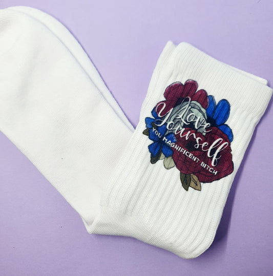 Love Yourself you Magnificent Bitch - Socks