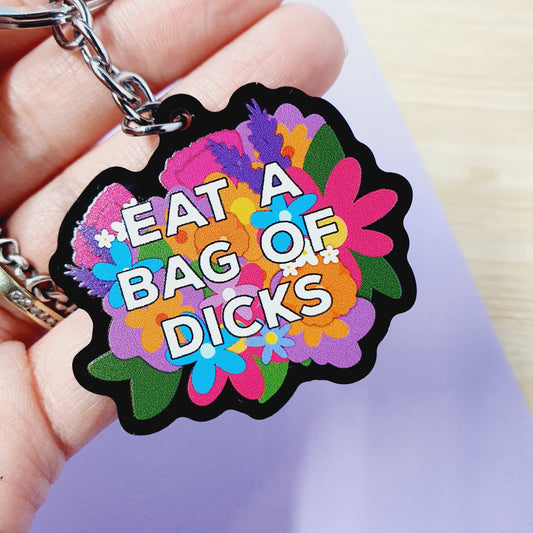 Eat a Bag of Dicks (Black) - Acrylic Keyring