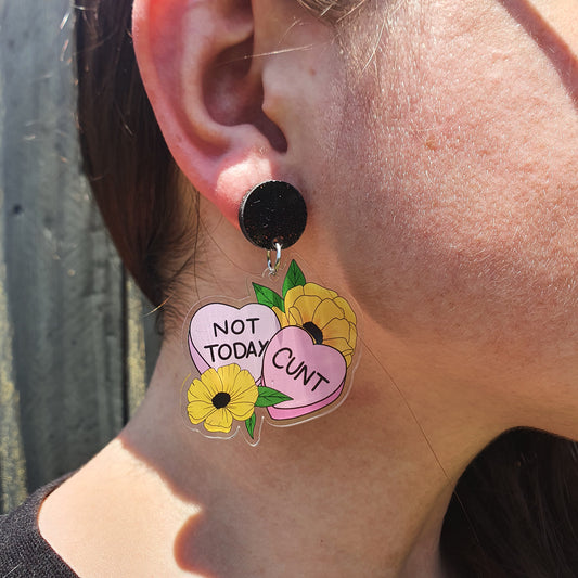 Not Today C*nt - Acrylic Earrings