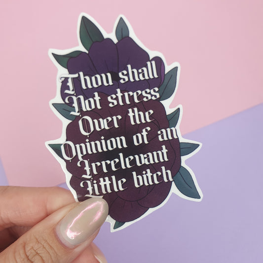 Thou shall not stress - Diecut Vinyl Sticker