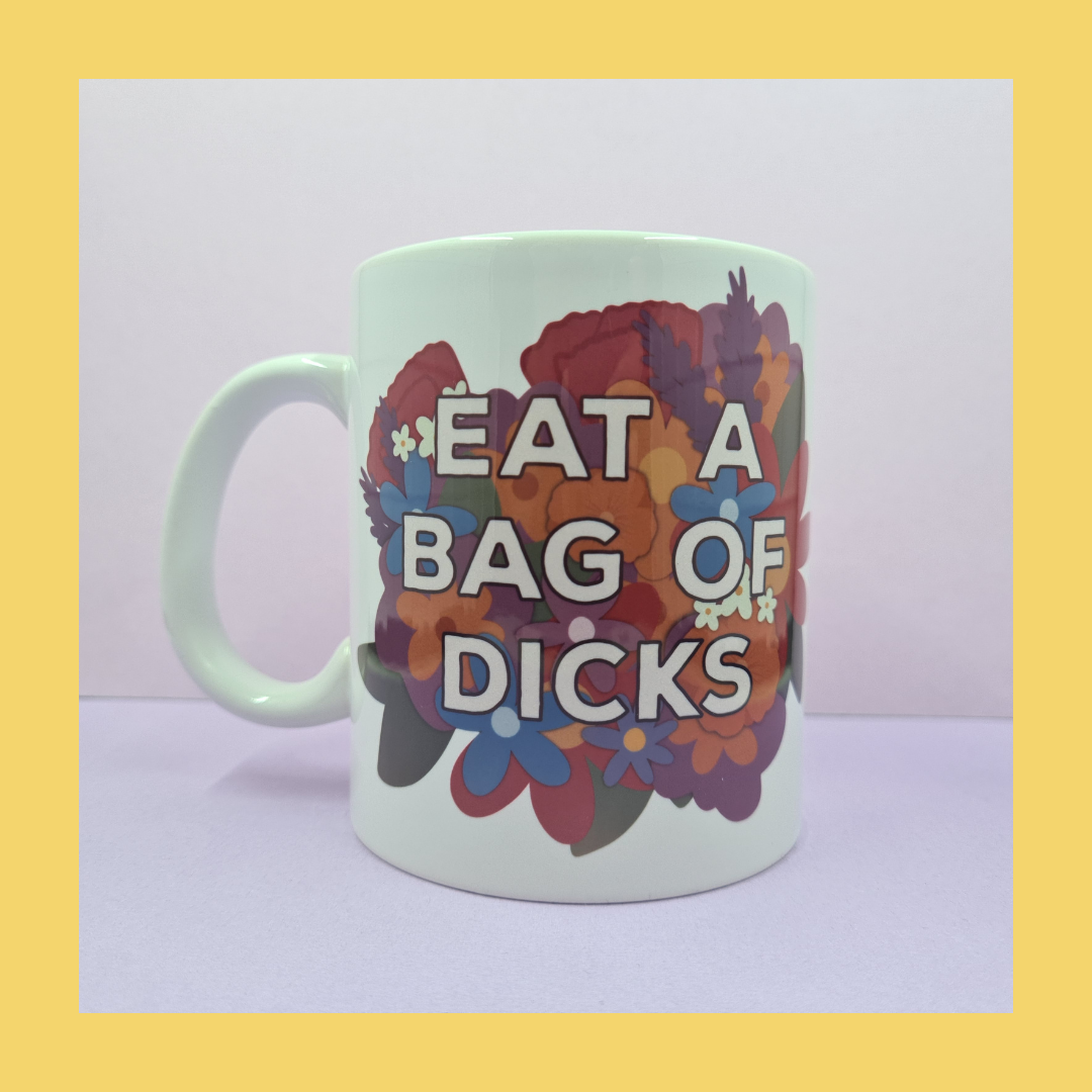 Eat a Bag of Dicks Ceramic Mug