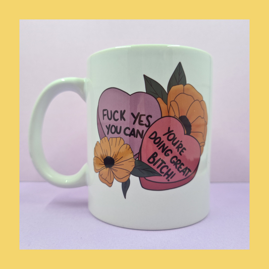 Bitch, You're doing great Ceramic Mug
