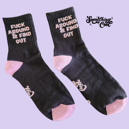 F*ck Around & Find Out - Black Socks