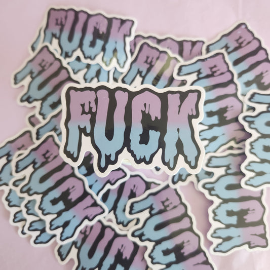 F*ck Drip - Diecut Vinyl Sticker