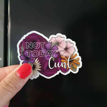 Not Today Cunt Magnet