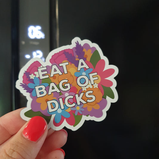 Eat a bag of Dicks Magnet