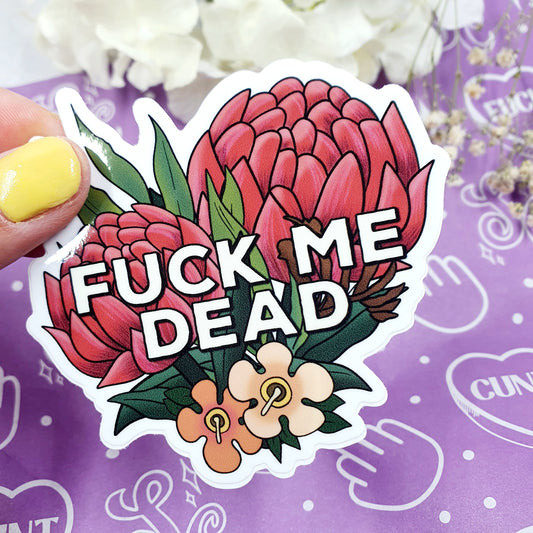 Fuck me Dead - Die Cut Vinyl Sticker