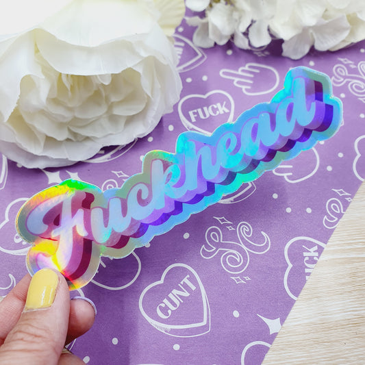 Fuckhead -  Large Holographic Sticker