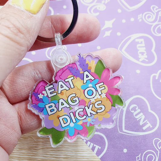 Eat a Bag of Dicks Acrylic Keyring
