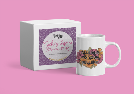 Allergic to your Bullshit Ceramic Mug